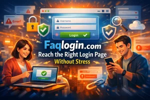 Read more about the article Faqlogin.com: Reach the Right Login Page Without Stress