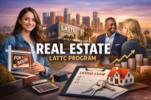Read more about the article Real Estate LATTC Program: License, Classes, and Careers